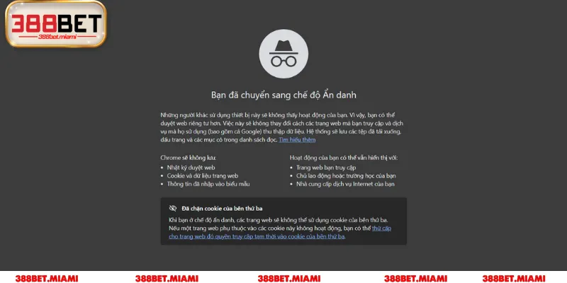 Không dùng tab ẩn danh khi thực hiện đăng ký trên hệ thống nhà cái